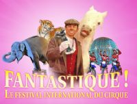 Le 4ème Festival International du Cirque :  Le Cirque Medrano. Du 13 au 22 janvier 2012 à Toulon. Var. 